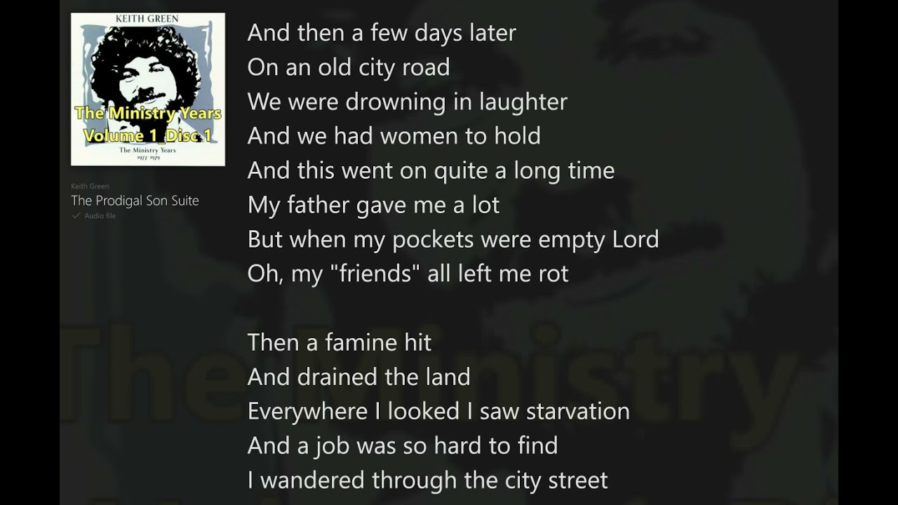 The Prodigal Son Suite (with Lyrics) Keith Green/Ministry Years Vol.1_Disc1