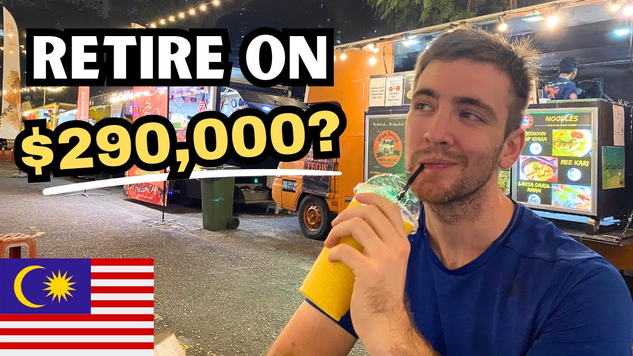 How Long Will $290,000 LAST in Malaysia? (Low, Med, & High Budgets)
