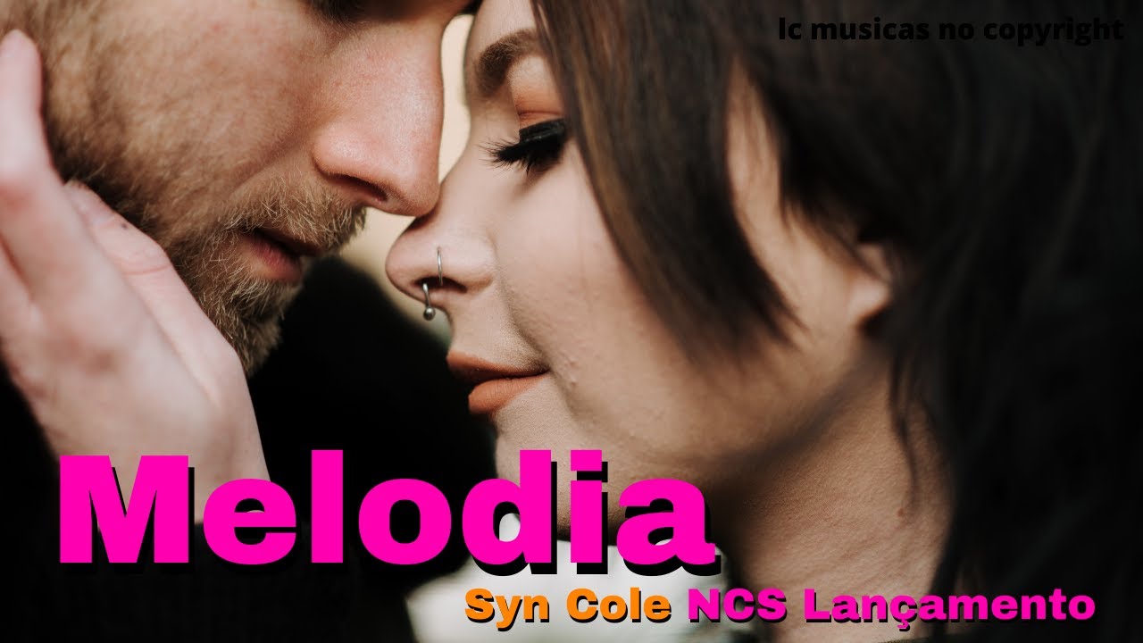 Syn Cole - Melodia [NCS Release] #Music #NoCopyright #musicforvideo