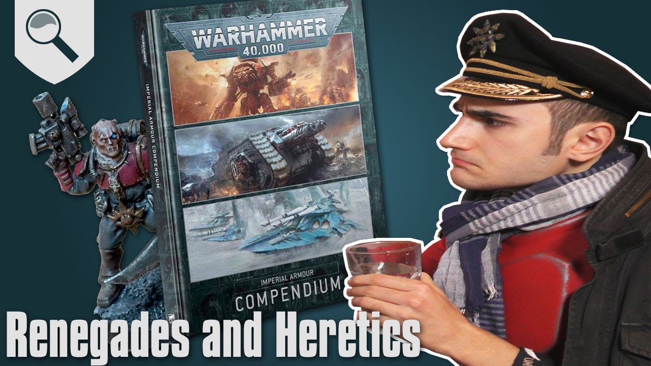 Обзор Imperial Armour Compendium Legends - Renegades and Heretics