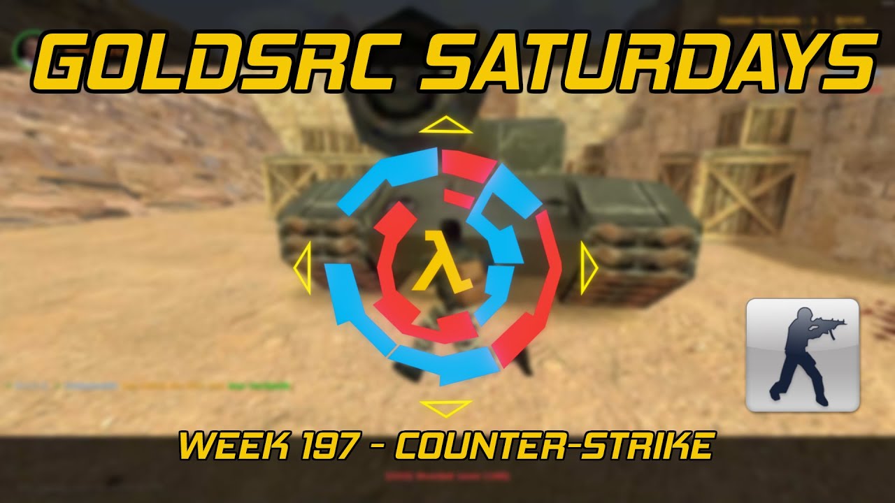 GoldSrc Saturdays Full Stream #197 - Counter-Strike
