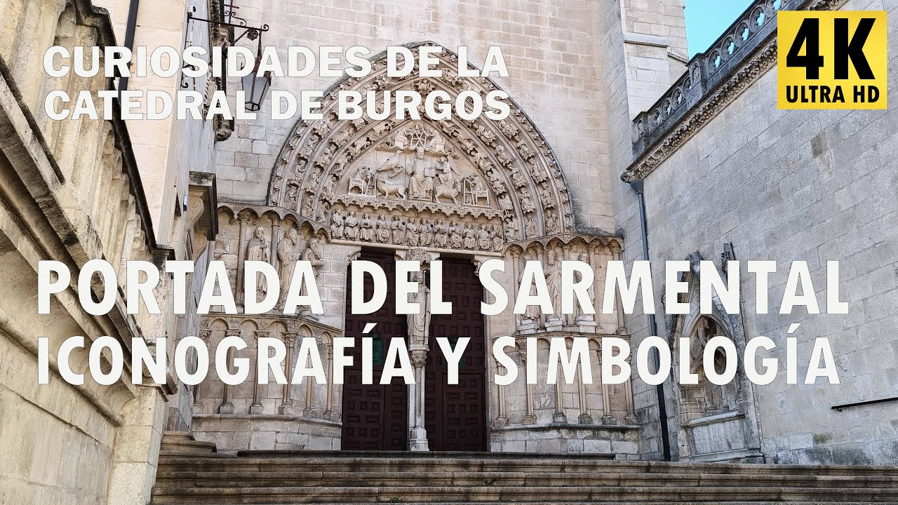 29 Portada del Sarmental - Iconografía y Simbología - Curiosidades de la Catedral de Burgos