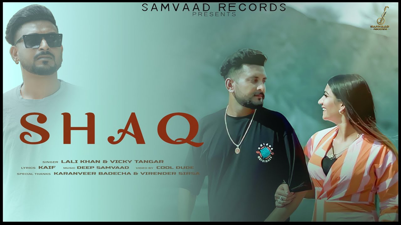 Shaq || Lali Khan & Vicky Tangar || New Punjabi Song video