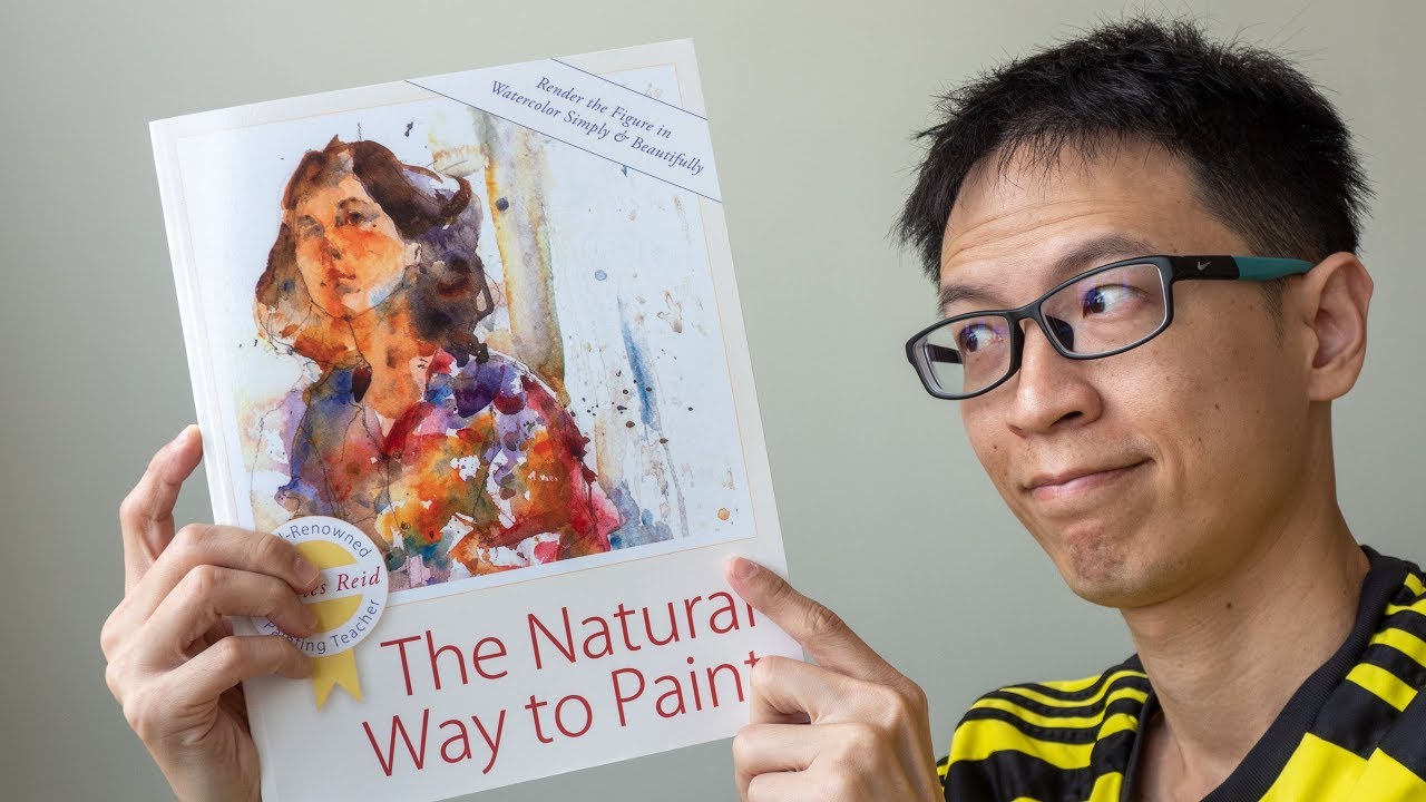 Review: The Natural Way to Paint: Rendering the Figure in Watercolor Simply and Beautifully