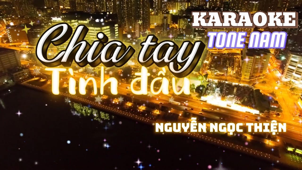 CHIA TAY TÌNH ĐẦU [KARAOKE] | TONE NAM #chiataytinhdau #karaoke