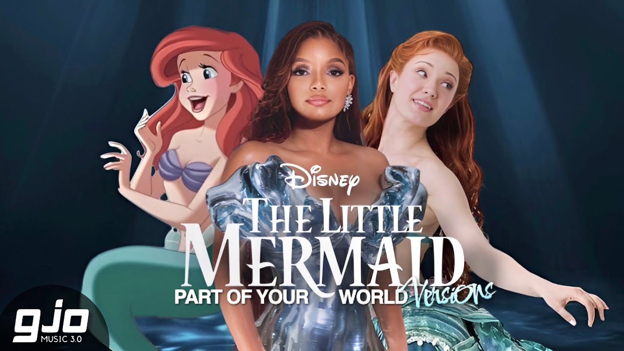 ‘Part of Your World’ - The Little Mermaid (All Versions)