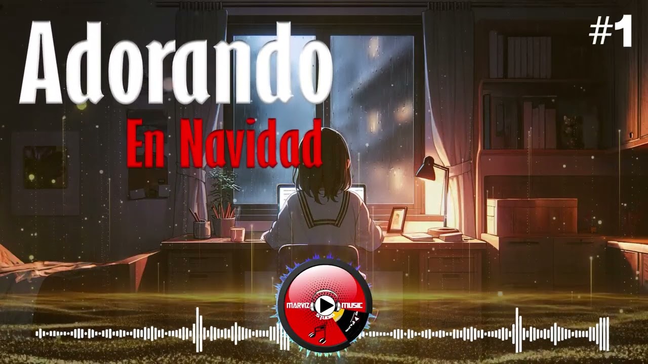 Adorando En Navidad ⋆ Vol. 1✴︎ 1 Hora De Bellas Alabanzas De Adoración Con Poder Y Bendición ⋆