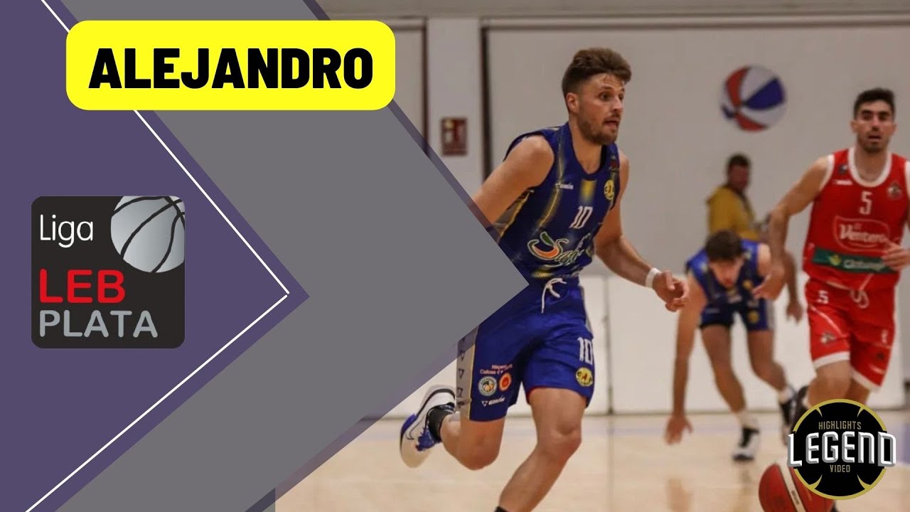 ALEJANDRO ALGINET VS ALGECIRAS LEB PLATA HIGHLGIHTS 2021/2022