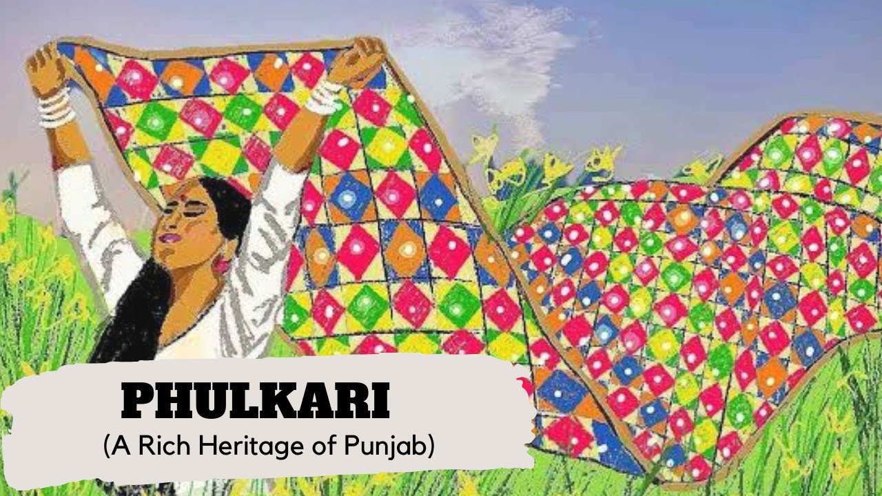 Phulkari - A Rich Heritage Of Punjab!!