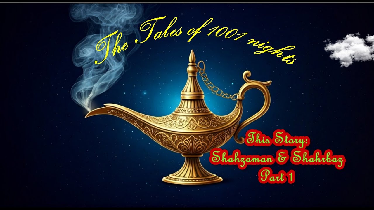 Part-1 The tales of 1001 Nights | Arabian Nights | Shah Zaman and Shahrbaz