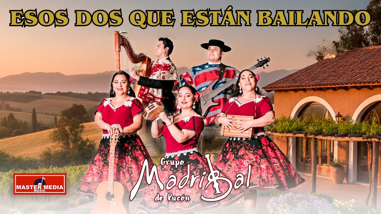 Grupo Madrigal de Pucón - Esos Dos Que Están Bailando