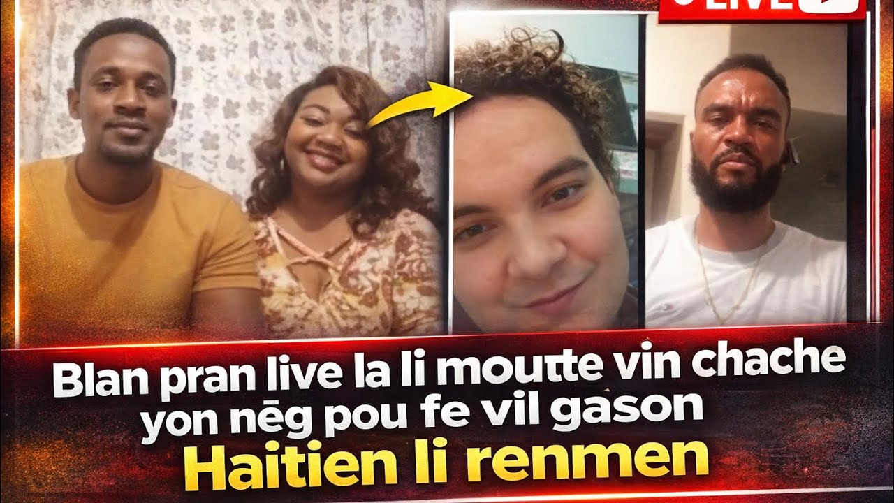 Blan pran live la li moute vin chache yon nèg pou fe vil gason Haitien li renmen 