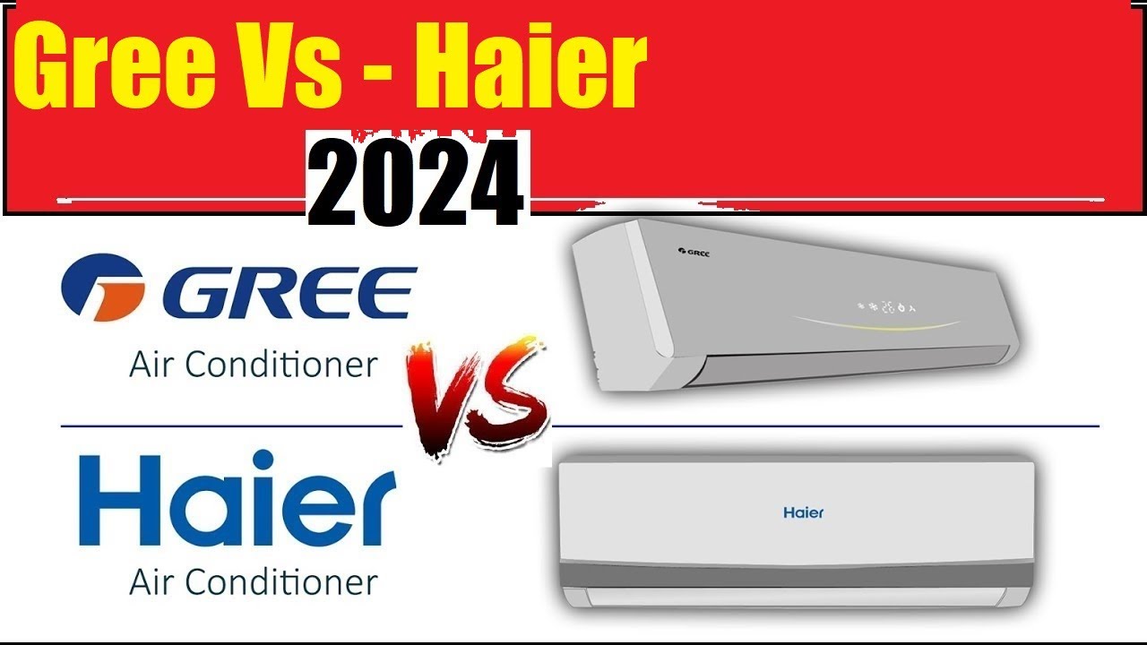 Gree DC Inverter AC 1.5 Ton Vs - Haier Inverter 1.5 Ton Feature &Comparison 2024