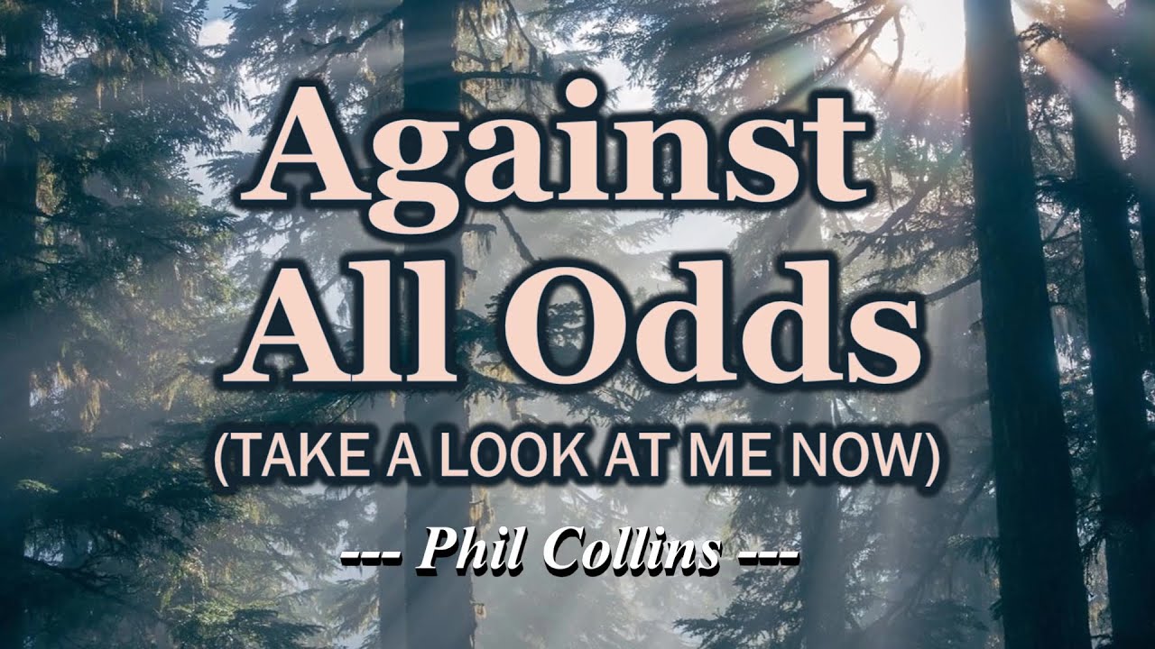 Against All Odds - KARAOKE VERSION - as popularized by Phil Collins
