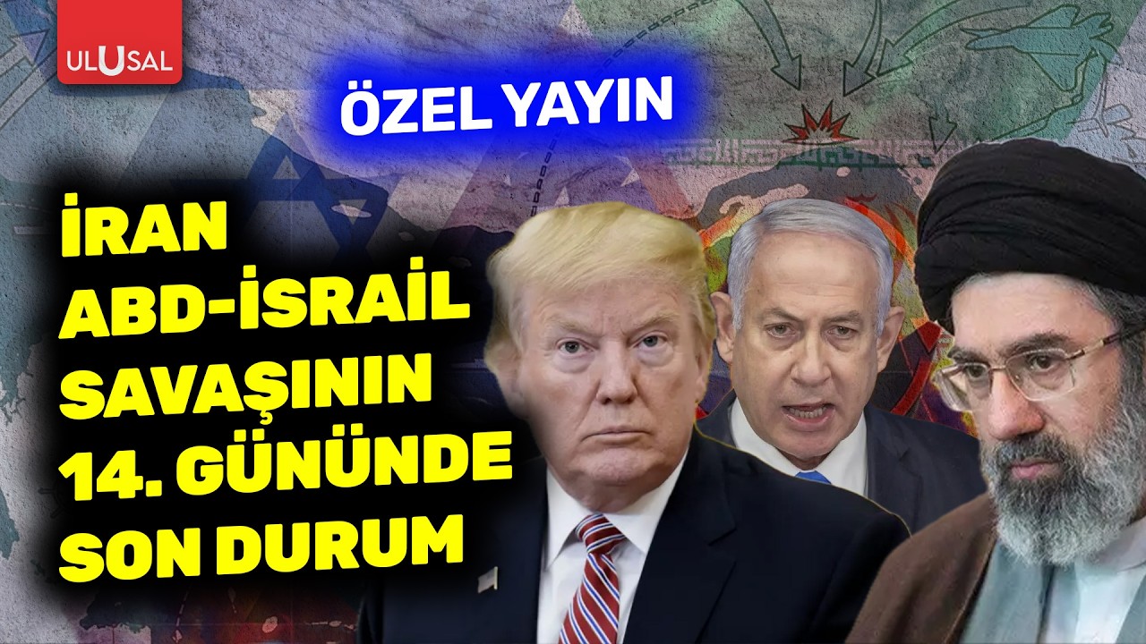 14. gününde İran ABD-İsrail savaşında son durum | Çağdaş Cengiz ile Özel Yayın #CANLI