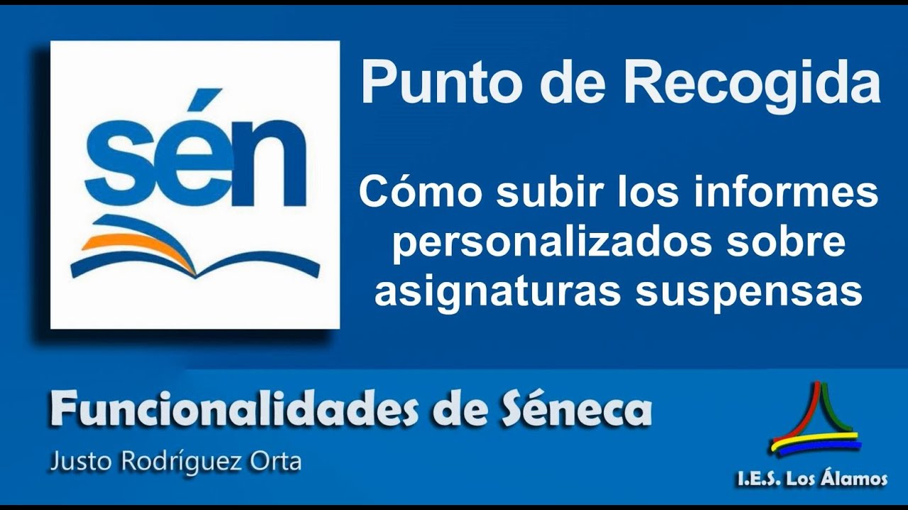 Séneca. Cómo subir informes personalizados sobre asignaturas suspensas