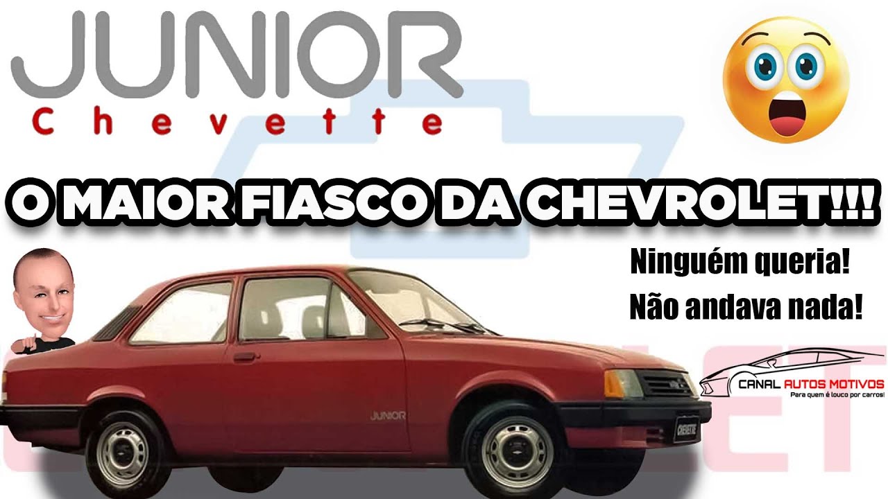 HISTÓRIA DO CHEVETTE - CHEVETTE JUNIOR - CHEVROLET CHEVETTE