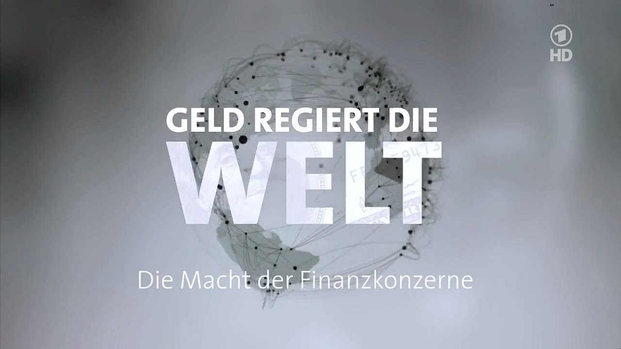 Die Story im Ersten: Geld regiert die Welt [HD]