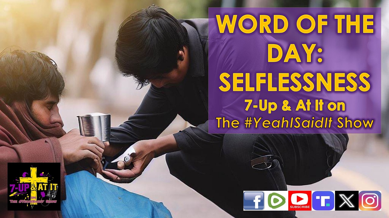 WORD OF THE DAY: PHILIPPIANS 02:04 - SELFLESSNESS