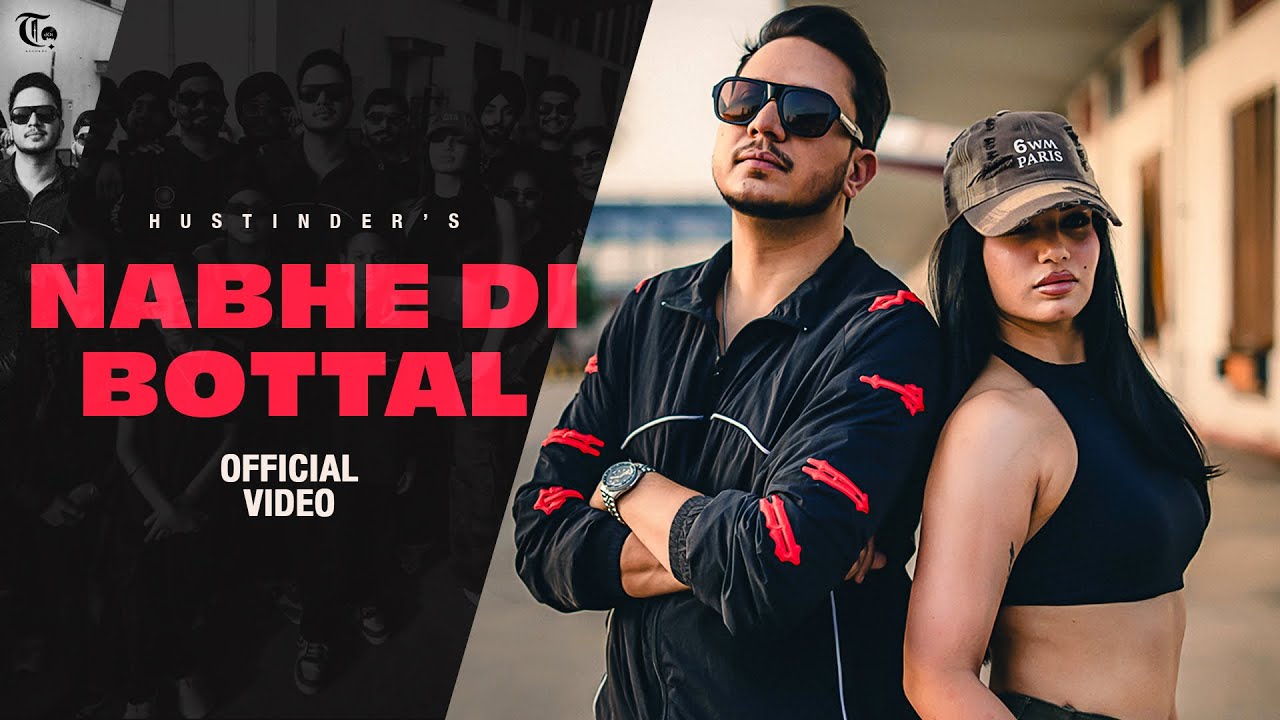 Nabhe Di Bottal (Official Video) Hustinder | Khara | Savraj | Young & Real | Latest Punjabi Song