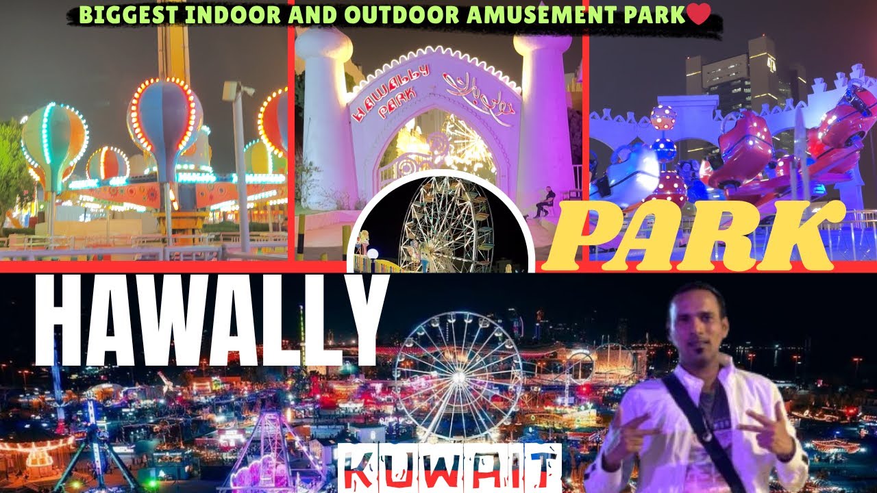 Hawally Park Kuwait | Amusement Park In Kuwait | The Best Park | Park Vlog | Daily Fun Vlog