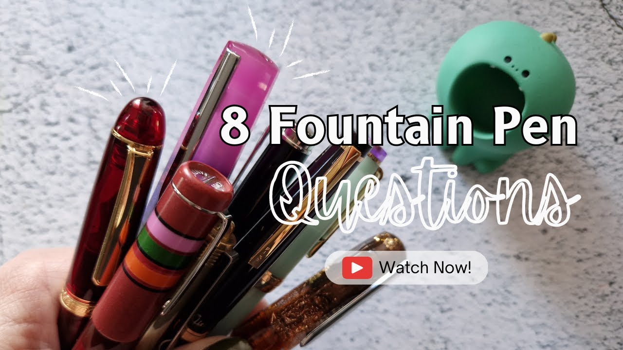 First Fountain Pen Video! #8PenQuestions with @seemownay and @lianelikes