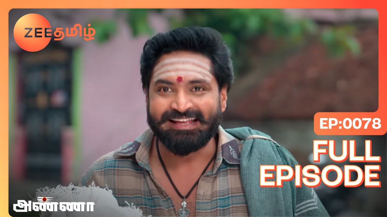 Shanmugham's Love Overwhelms Bhagyam - Anna - Full Ep 78 - Zee Tamil