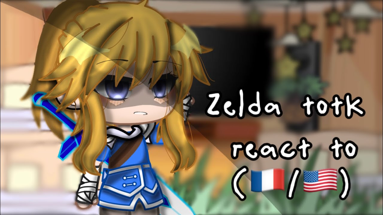 Zelda totk react to   [gacha]