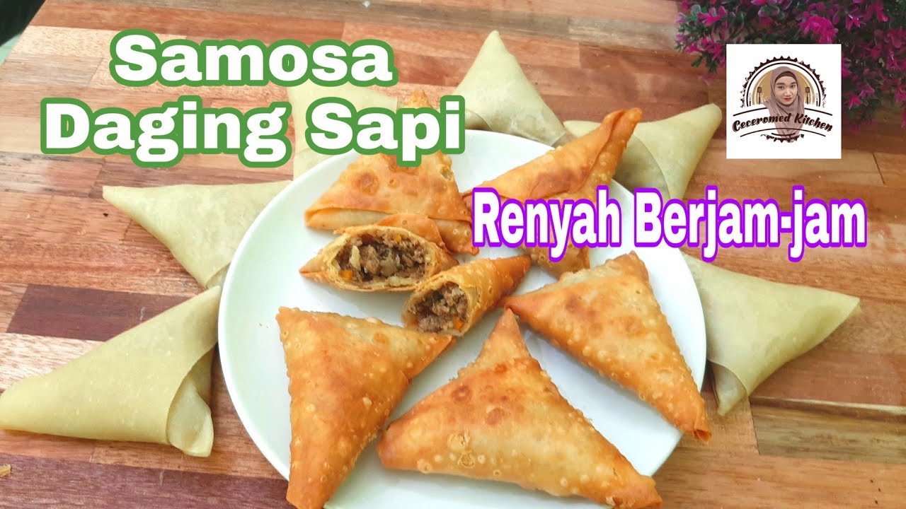 Samosa Isi Daging Sapi, Kulit Renyah Berjam-jam, Bisa Frozen