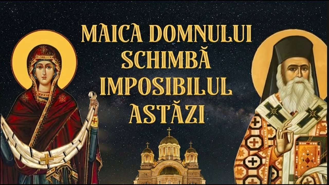 SPUNE ASTĂZI ACEASTĂ RUGĂCIUNE PUTERNICĂ – MAICA DOMNULUI REZOLVĂ IMPOSIBILUL