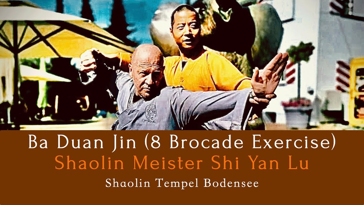 Ba Duan Jin (8 Brocade Exercise) I Shaolin Master Shi Yan Lu  I Shaolin Tempel Bodensee