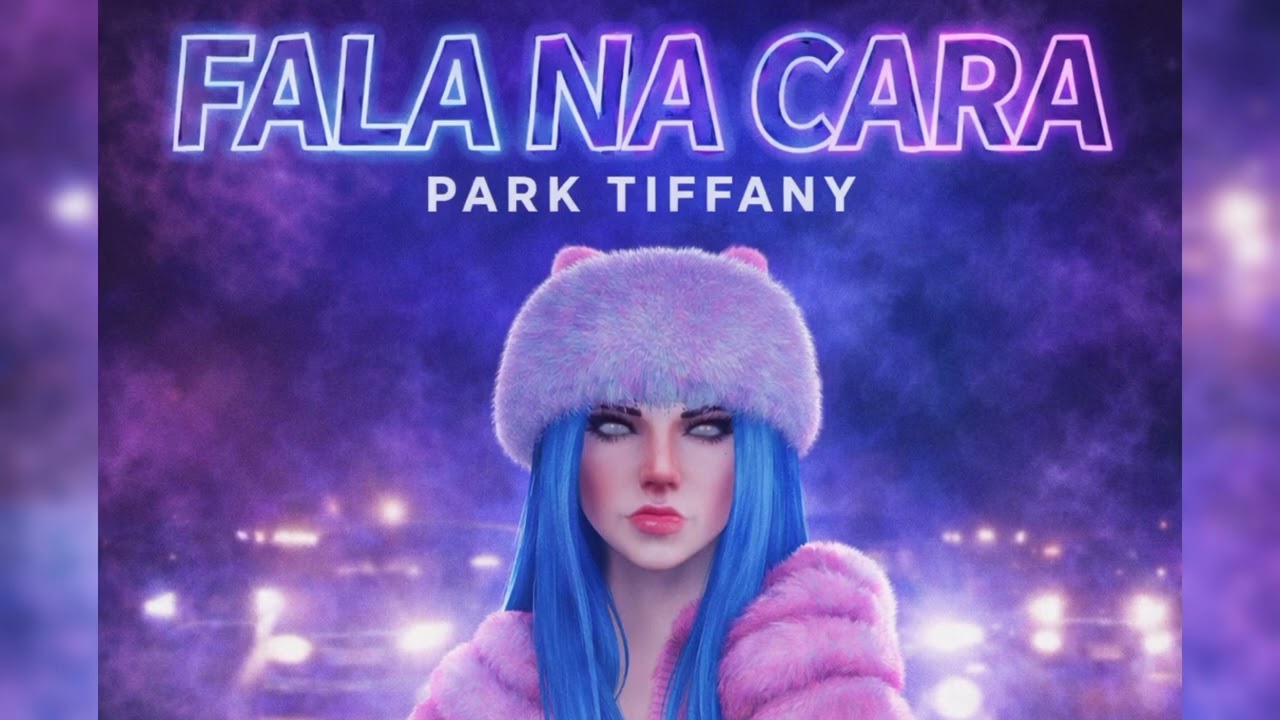 Park Tiffany - Fala na Cara 
