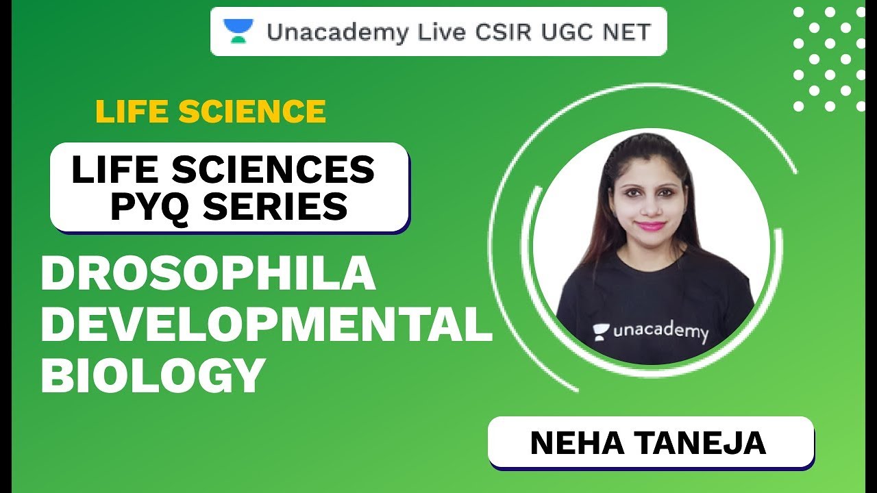 Life Sciences PYQ Series | Drosophila Developmental Biology | CSIR UGC NET 2020 | Neha | Unacademy