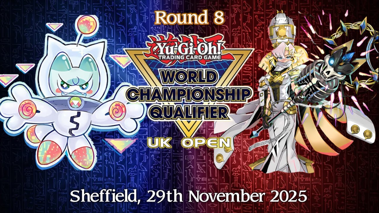 WCQ OPEN SHEFFIELD │ Yummy VS Vanquish Soul K9 │ Round 8 Yu-Gi-Oh! November 2025