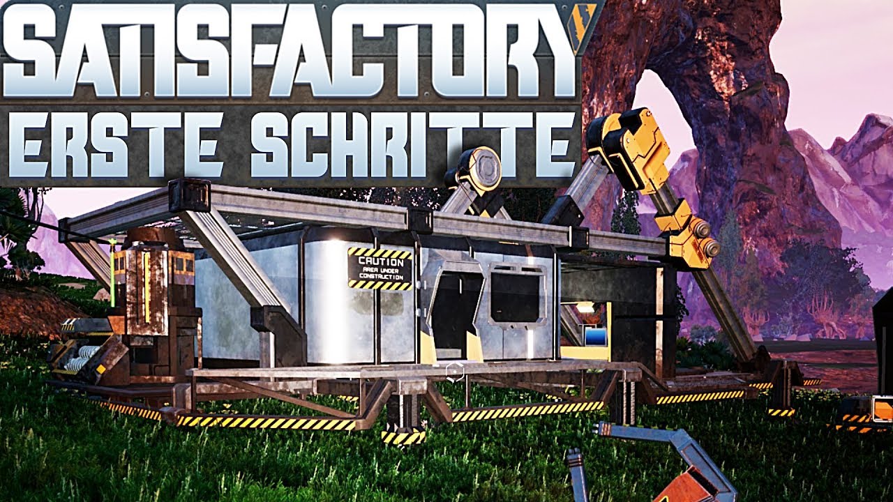 SATISFACTORY Erste Schritte im Fabrik bauen Satisfactory Deutsch German Gameplay #1