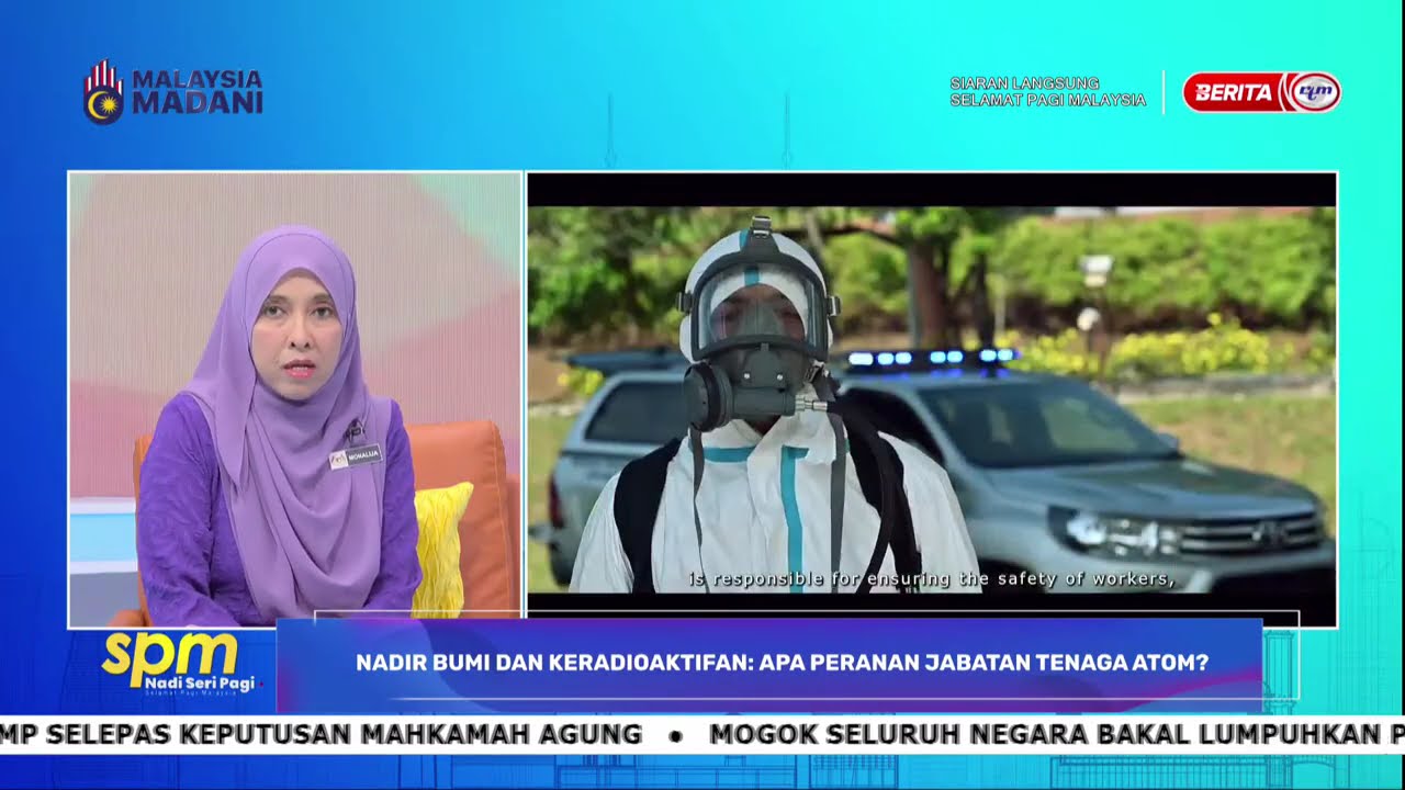 25 FEB 2026 - SPM - NADIR BUMI DAN KERADIOAKTIFAN: APA PERANAN JABATAN TENAGA ATOM?
