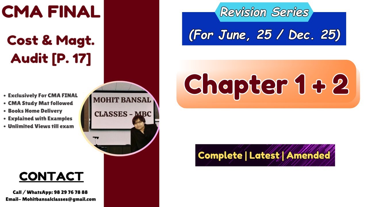 CMA Final - Cost & Magt. Audit | Ch. 1 & 2 | Revision Series | June, 25 | Mohit Bansal Classes