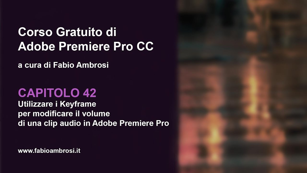 #56 - Usare i Keyframe audio in Adobe Premiere Pro