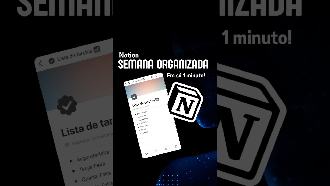 Como usar o Notion em 1 minuto (Organize sua semana)