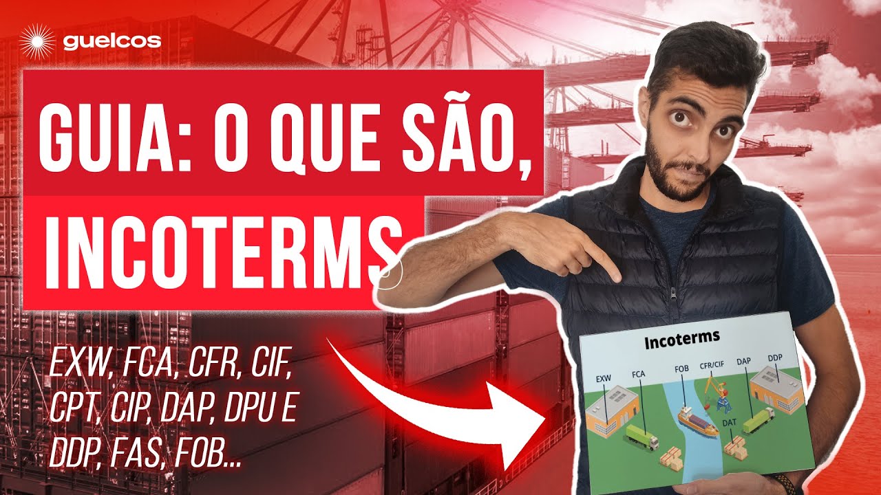 Tudo sobre Incoterms - Guia Completo 2023 - Guelcos International