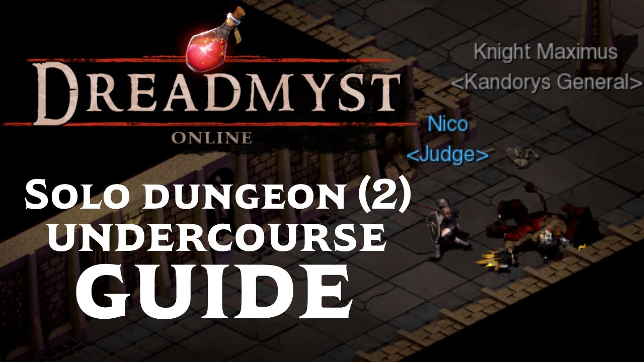 Руководство по прохождению подземелья Undercourse 2 в одиночку — Dreadmyst Online — рекомендуется...