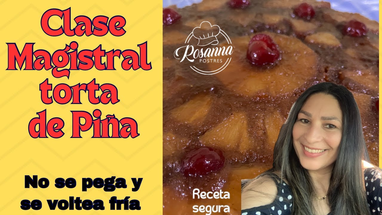 No más dolores de cabeza aquí la forma de hacer una torta de piña que no se pega y se voltea fría