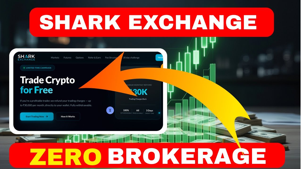 Zero Brokerage charges on Shark Exchange Explained 