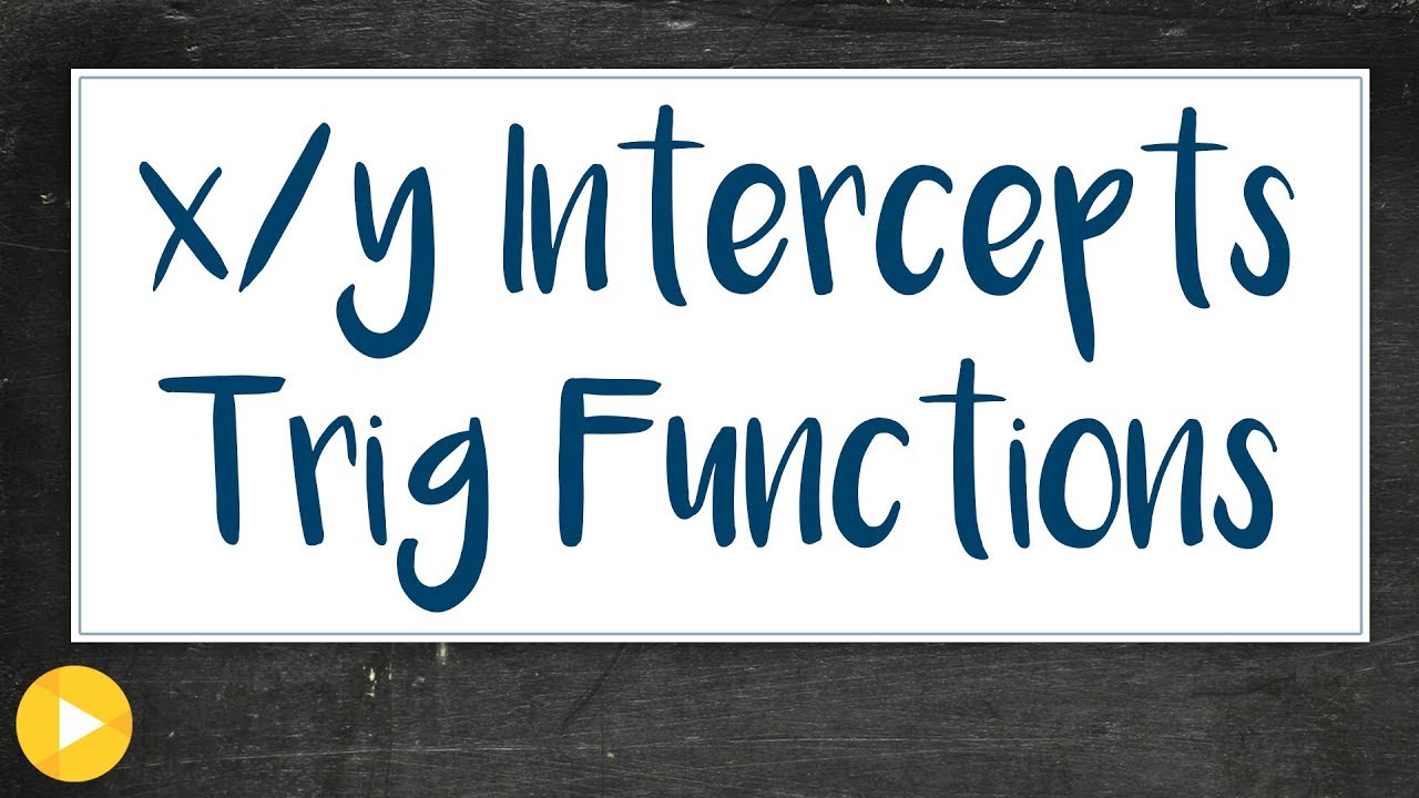 4e  Example 3 (How to find the x and y intercepts of trig functions)