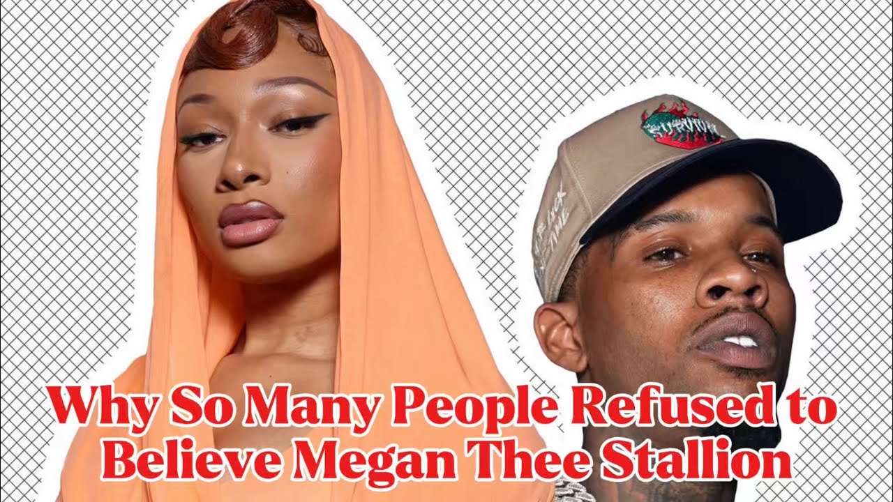 Why So Many People Refused to Believe Megan Thee Stallion 