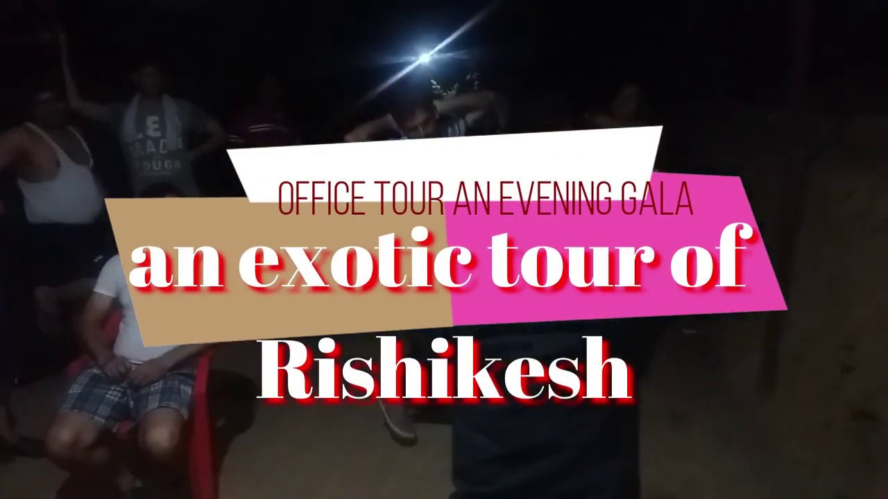 Office Tour Rishikesh