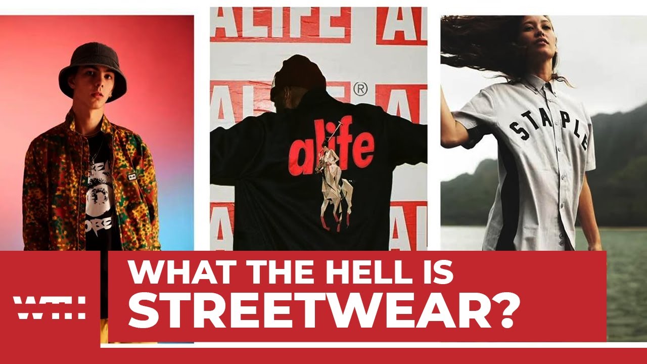 What the Hell is Streetwear?! | WTH