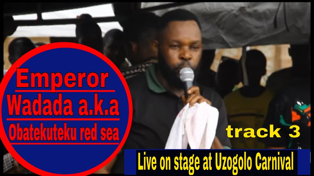 Emperor Wadada Live On Stage at Uzogolo Carnival track 3