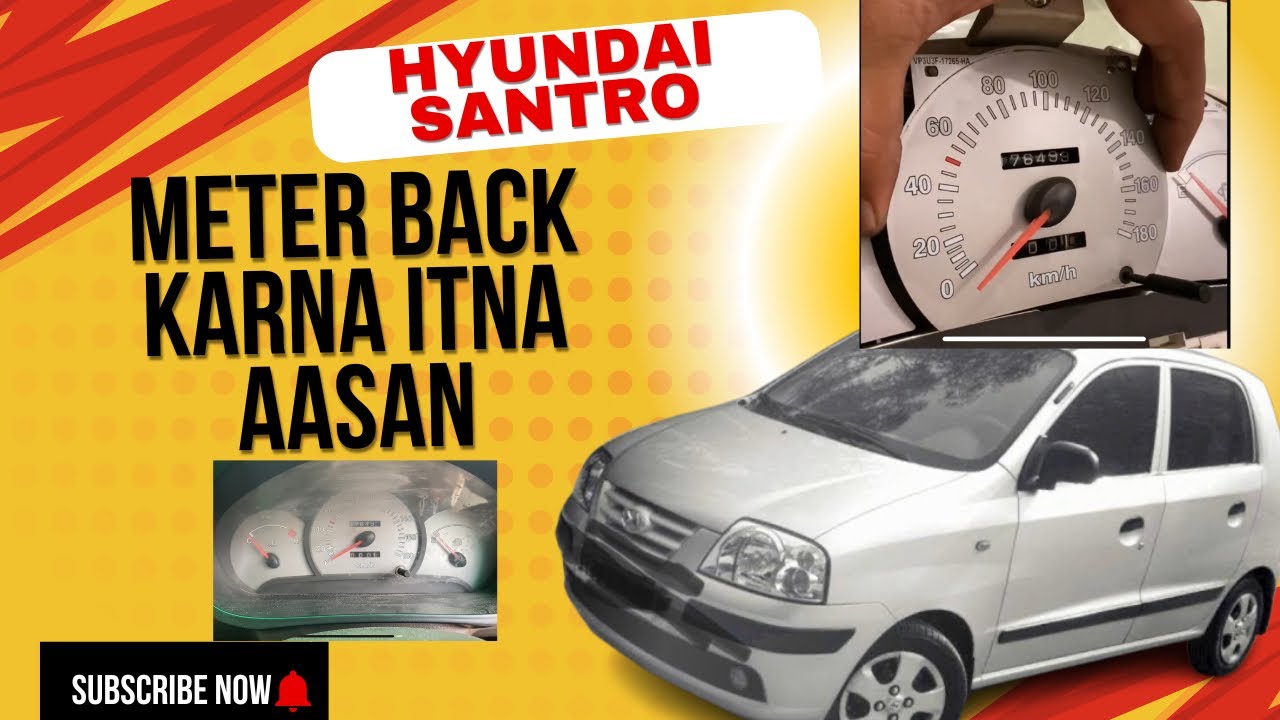Hyundai santro xing Meter back | meter piche kare | संट्रो कार मीटर बैक
