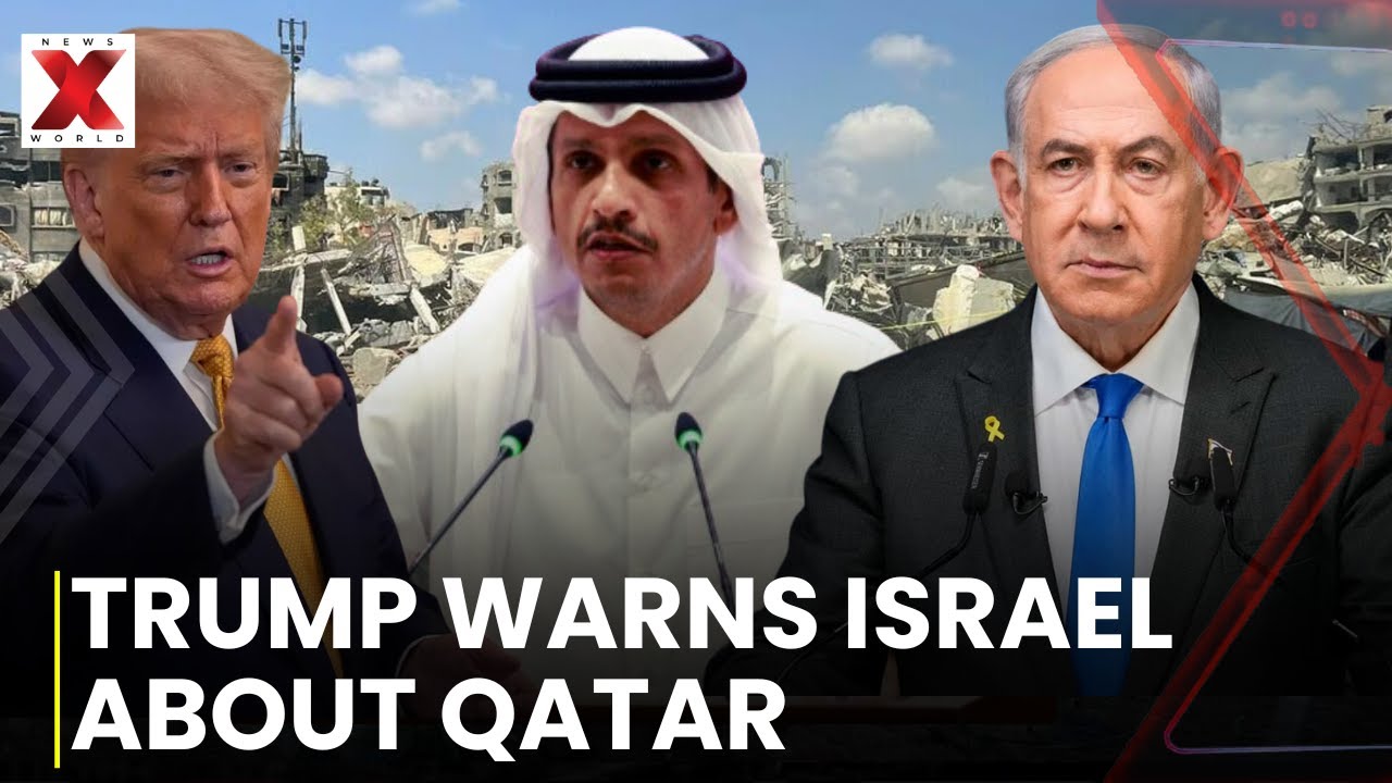 US President Trump Warns Israel: Be Careful With Qatar | Trump Vs Netanyahu | NewsX World